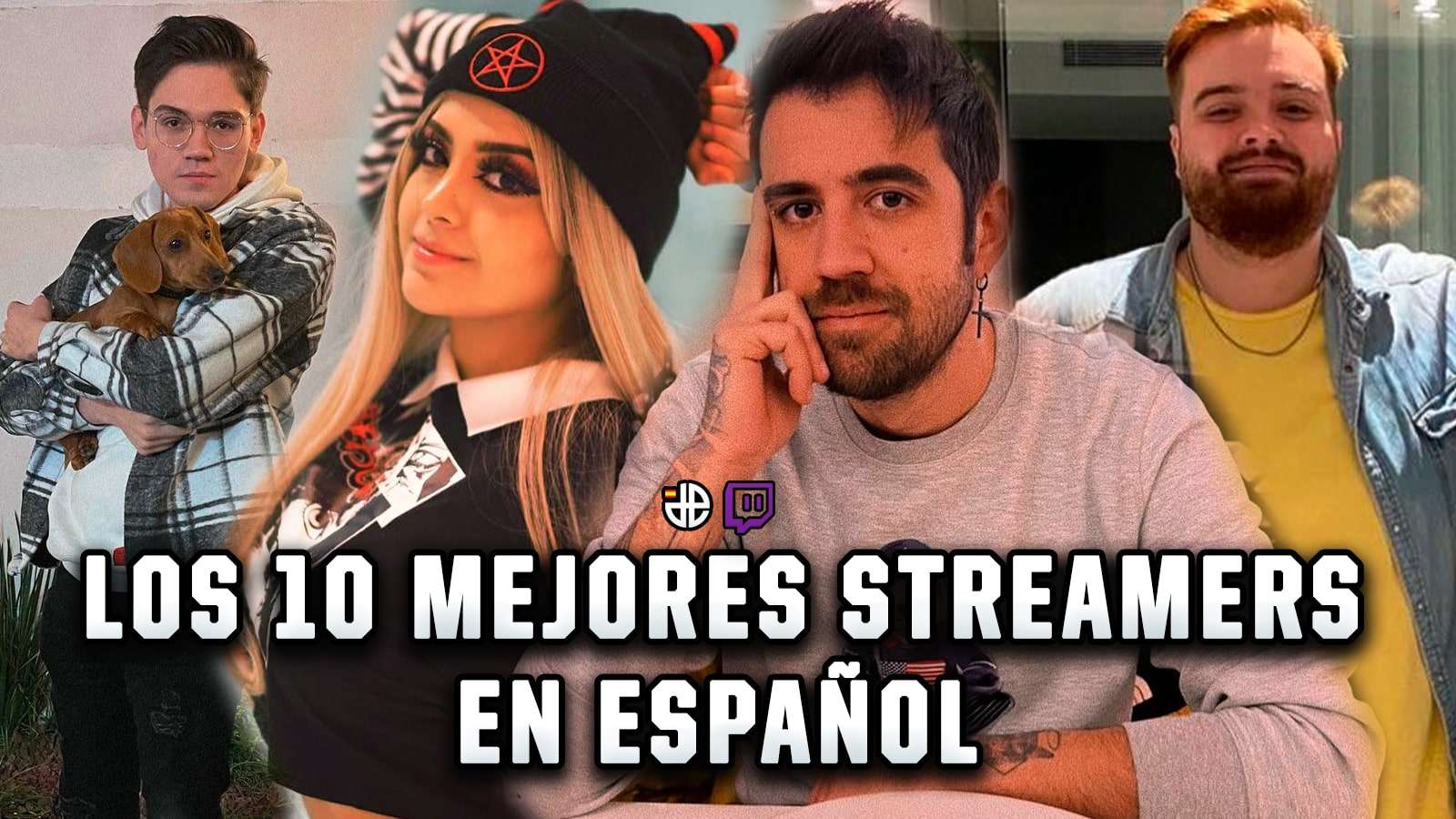 Mejores streamers español twitch