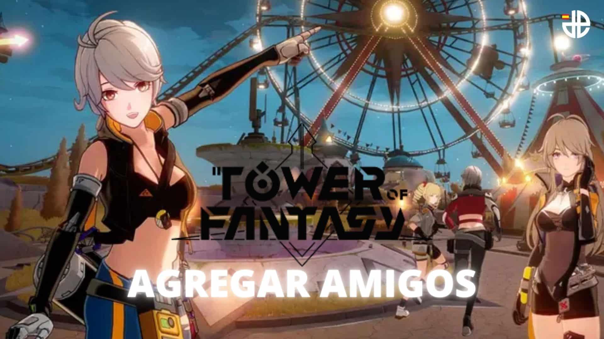 amigos tower of fantasy