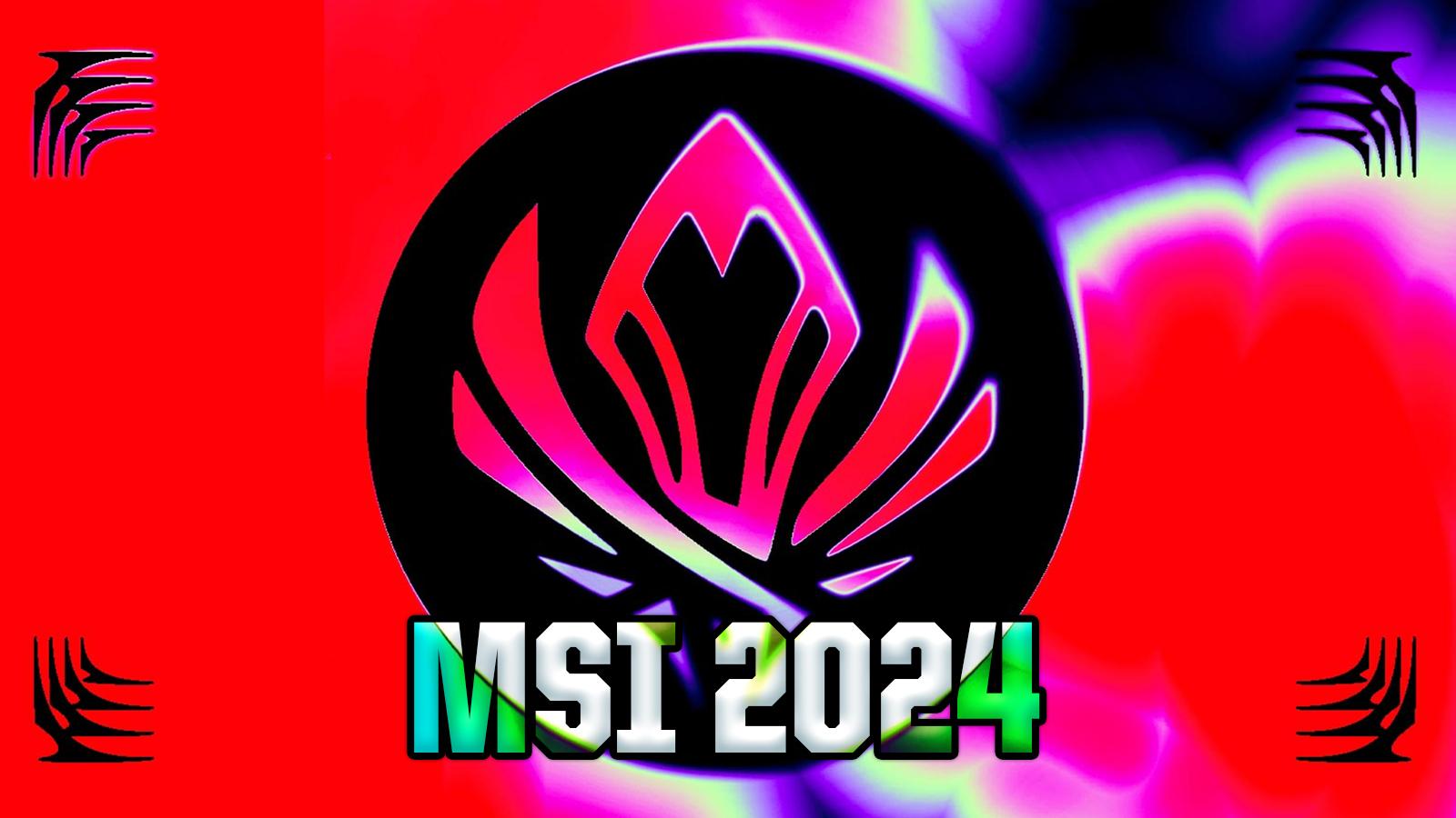 MSI 2024 League of legends